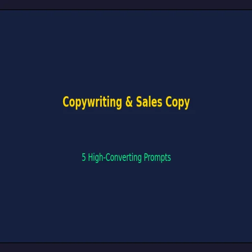5 High-Converting Sales Copywriting Prompts — Complete Copywriter's Toolkit
